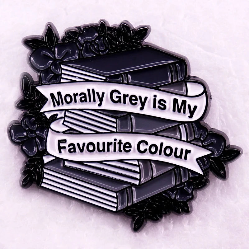 Morally Gray Is My Favorite Colour Enamel Pin Book And Flower brooch Dark Romance badge Jewelry